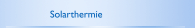 Solarthermie